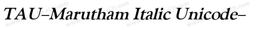 TAU-Marutham Italic Unicode字体转换